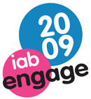 IAB Engage 2009